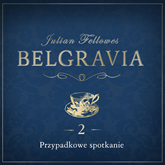 Audiobook Belgravia. Odcinek 2  - autor Julian Fellowes   - czyta Rafał Królikowski