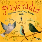Audiobook Ptasie radio  - autor Julian Tuwim   - czyta zespół aktorów