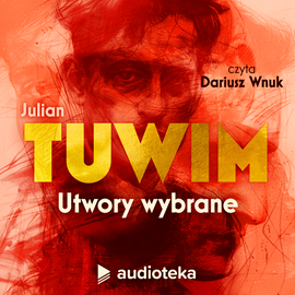 Audiobook Tuwim – wiersze wybrane  - autor Julian Tuwim   - czyta Dariusz Wnuk