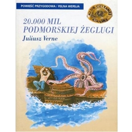 Audiobook 20,000 mil podmorskiej żeglugi  - autor Juliusz Verne   - czyta Roman Felczyński