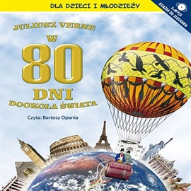 Audiobook W 80 dni dookoła świata  - autor Juliusz Verne   - czyta Bartosz Opania