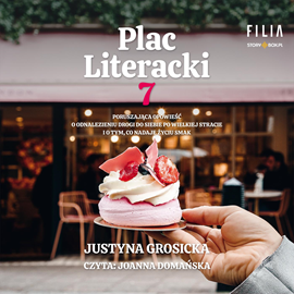 Audiobook Plac Literacki 7  - autor Justyna Grosicka   - czyta Joanna Domańska