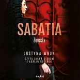 Audiobook Sabatia. Zemsta  - autor Justyna Wnuk   - czyta zespół aktorów