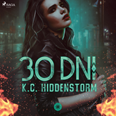 Audiobook 30 dni  - autor K. C. Hiddenstorm   - czyta Sebastian Misiuk