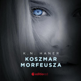 Audiobook Koszmar Morfeusza  - autor K. N. Haner   - czyta Małgorzata Gołota
