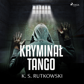 Audiobook Kryminał tango  - autor K. S. Rutkowski   - czyta Leszek Filipowicz