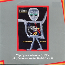 Audiobook „Fantomas contra Dudek” cz.II Kabaret Dudek  - autor Kabaret DUDEK   - czyta zespół aktorów