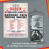 Audiobook "Każdego dnia trochę inaczej" cz.II Kabaret DUDEK  - autor Kabaret DUDEK   - czyta zespół aktorów