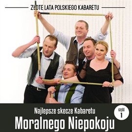 Audiobook Najlepsze skecze Kabaretu Moralnego Niepokoju cz.1  - autor Kabaret Moralnego Niepokoju   - czyta zespół aktorów