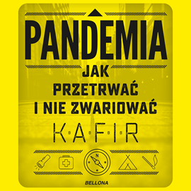 Audiobook Pandemia. Jak przetrwać i nie zwariować  - autor Kafir   - czyta Tomasz Sobczak