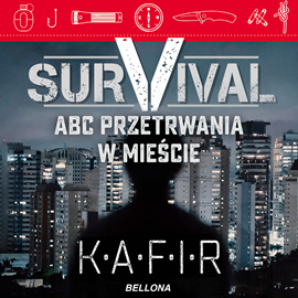 Audiobook Survival. ABC przetrwania w mieście  - autor Kafir   - czyta Przemek Corso