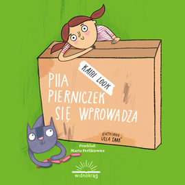 Audiobook Piia Pierniczek się wprowadza  - autor Kairi Look   - czyta Magdalena Emilianowicz