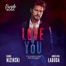 Audiobook Love is YOU  - autor Kamil Niziński;Angelika Łabuda   - czyta zespół aktorów