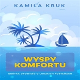 Audiobook Wyspy Komfortu  - autor Kamila Kruk;OSMPower   - czyta zespół aktorów
