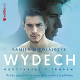 Audiobook Oddychając z trudem. Wydech  - autor Kamila Mikołajczyk   - czyta Kamila Brodacka