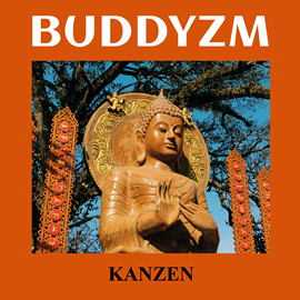 Audiobook Buddyzm  - autor Kanzen Maślankowski   - czyta Maciej Marcinkowski