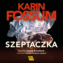 Audiobook Szeptaczka. Część XIII  - autor Karin Fossum   - czyta Adam Bauman