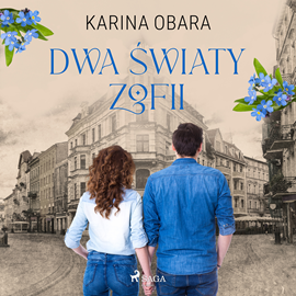 Audiobook Dwa światy Zofii  - autor Karina Obara   - czyta Iwona Karlicka
