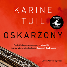 Audiobook Oskarżony  - autor Karine Tuil   - czyta Marta Grzywacz