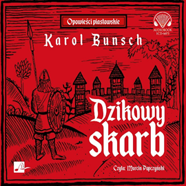 Audiobook Dzikowy skarb  - autor Karol Bunsch   - czyta Marcin Popczyński
