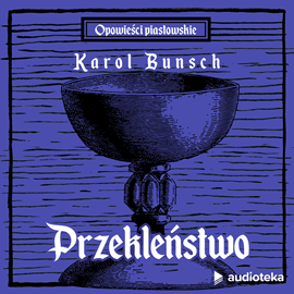 Audiobook Przekleństwo  - autor Karol Bunsch   - czyta Marcin Popczyński