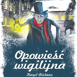 Audiobook Opowieść wigilijna  - autor Charles Dickens   - czyta Michał Kula