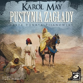 Audiobook Pustynia zagłady  - autor Karol May   - czyta Henryk Pijanowski