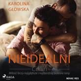 Audiobook Nieidealni. Collin  - autor Karolina Głowska   - czyta zespół aktorów