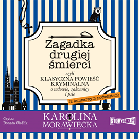 Audiobook Zagadka drugiej śmierci  - autor Karolina Morawiecka   - czyta Donata Cieślik