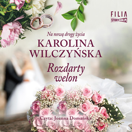 Audiobook Rozdarty welon  - autor Karolina Wilczyńska   - czyta Joanna Domańska