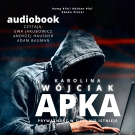 Audiobook Apka  - autor Karolina Wójciak   - czyta zespół aktorów
