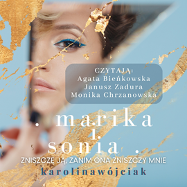 Audiobook Marika i Sonia  - autor Karolina Wójciak   - czyta zespół aktorów