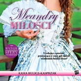Audiobook Meandry miłości  - autor Kasia Bulicz-Kasprzak   - czyta Anna Rusiecka