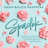 Audiobook Spadek  - autor Kasia Bulicz-Kasprzak   - czyta Marta Markowicz