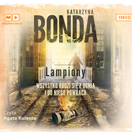 Audiobook Lampiony  - autor Katarzyna Bonda   - czyta Agata Kulesza