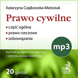 Audiobook Prawo cywilne - część ogólna, prawo rzeczowe i zobowiązania  - autor Katarzyna Czajkowska-Matosiuk   - czyta zespół aktorów