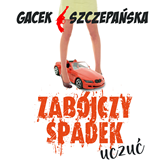 Audiobook Zabójczy spadek uczuć  - autor Katarzyna Gacek;Agnieszka Szczepańska   - czyta Julia Mika