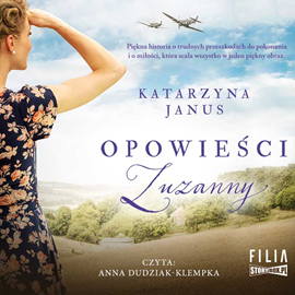 Audiobook Opowieści Zuzanny  - autor Katarzyna Janus   - czyta Anna Dudziak-Klempka