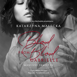 Audiobook Blood from Blood. Gabrielle  - autor Katarzyna Małecka   - czyta Milena Staszuk