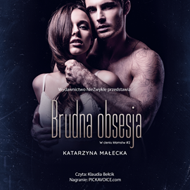Audiobook Brudna obsesja  - autor Katarzyna Małecka   - czyta Klaudia Bełcik