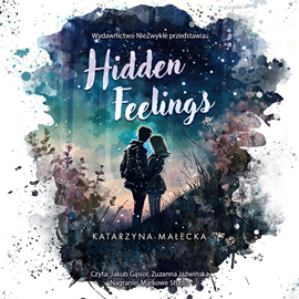Audiobook Hidden Feelings  - autor Katarzyna Małecka   - czyta zespół aktorów