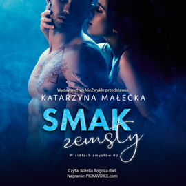 Audiobook Smak zemsty  - autor Katarzyna Małecka   - czyta Mirella Rogoza-Biel