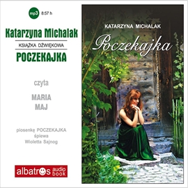 Audiobook Poczekajka  - autor Katarzyna Michalak   - czyta Maria Maj