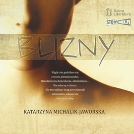 Audiobook Blizny  - autor Katarzyna Michalik-Jaworska   - czyta Elżbieta Kijowska