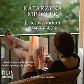 Audiobook Jesteś wszystkim, czego pragnę  - autor Katarzyna Misiołek   - czyta Kaja Walden