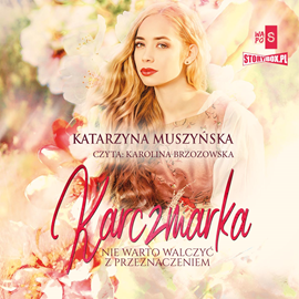 Audiobook Karczmarka  - autor Katarzyna Muszyńska   - czyta Karolina Brzozowska