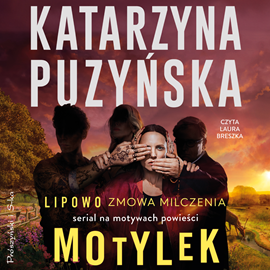 Audiobook Motylek (wydanie filmowe)  - autor Katarzyna Puzyńska   - czyta Laura Breszka