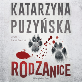 Audiobook Rodzanice  - autor Katarzyna Puzyńska   - czyta Laura Breszka