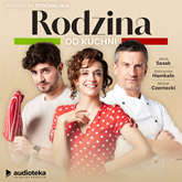 Audiobook Rodzina od kuchni  - autor Katarzyna Stochalska   - czyta Zespół lektorów