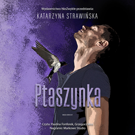 Audiobook Ptaszynka  - autor Katarzyna Strawińska   - czyta zespół aktorów